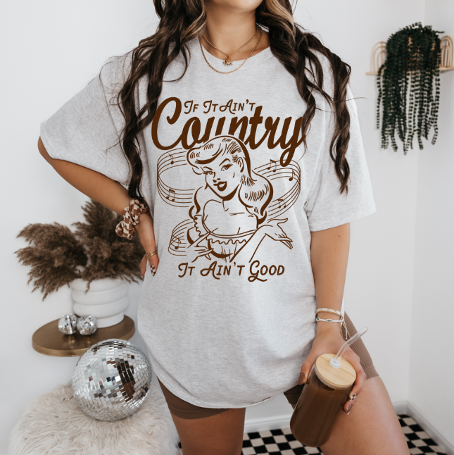 If it Ain't Country T-Shirt